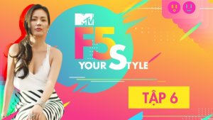 F5 Your Style – Tập 6: Cô nàng thân hình 'đồng hồ cát'